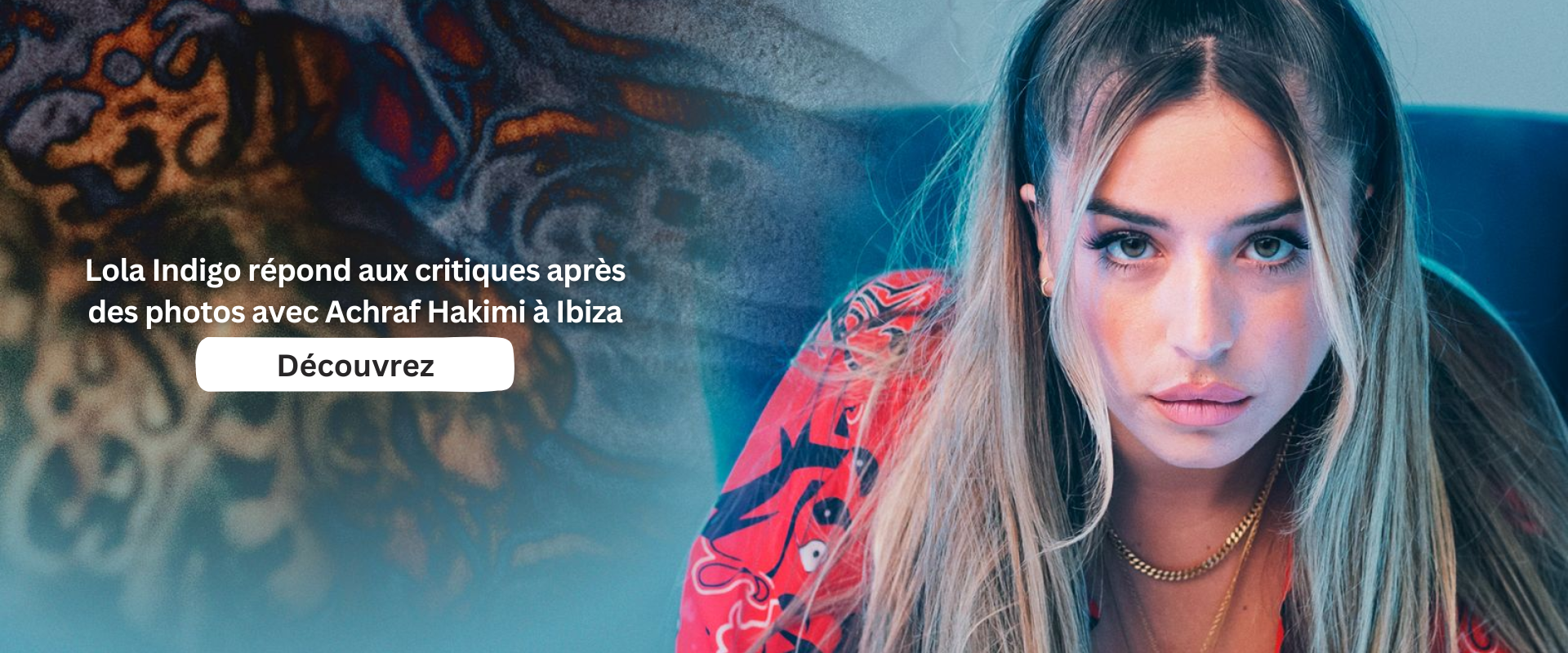Lola Indigo répond aux critiques après des photos avec Achraf Hakimi à Ibiza