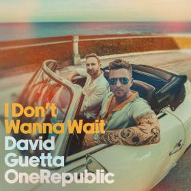 DAVID GUETTA / ONEREPUBLIC - I don't wanna wait