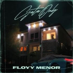 FLOYYMENOR - Gata Only