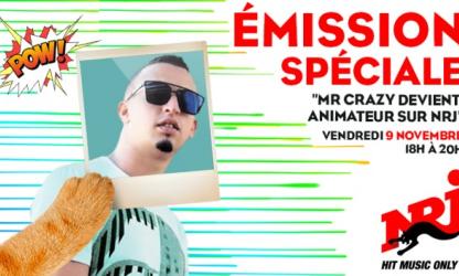 Mr Crazy devient animateur sur NRJ : Une journée 100% Mr Crazy !