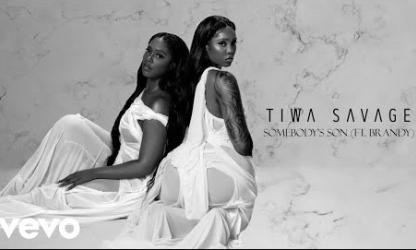 Somebody’s Son - Un featuring réussit de Tiwa Savage &  Brandy